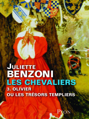 cover image of Les chevaliers tome 3--Olivier ou les trésors templiers